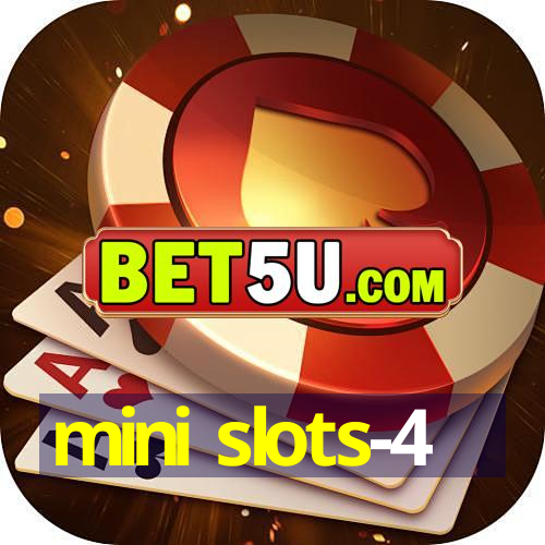 mini slots